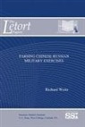 Richard Weitz, Army War College (U S ), Strategic Studies Institute (U S ) - Parsing Chinese-Russian Military Exercises