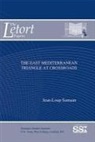 Jean-Loup Samaan, Army War College (U S, Strategic Studies Institute (U S - The East Mediterranean Triangle at Crossroads