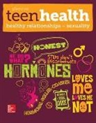 McGraw Hill - Teen Health, Healthy Relationships and Sexuality