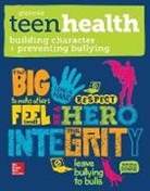 McGraw Hill - Teen Health, Building Character and Preventing Bullying