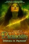 Stephen H Provost, Stephen H. Provost - Paralucidity