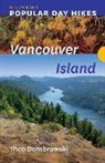 Theo Dombrowski - Popular Day Hikes: Vancouver Island - Revised & Updated