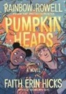 Rainbow Rowell, Faith Erin Hicks - Pumpkinheads