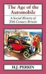 H. J. Perkin - The Age of the Automobile