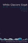 M. Jackson - While Glaciers Slept