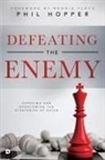 Phil Hopper - Defeating the Enemy
