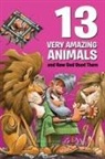 Mikal Keefer - 13 Very Amazing Animals and How God Used Them