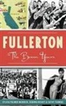 Sylvia Palmer Mudrick, Debora Richey, Cathy Thomas - Fullerton: The Boom Years