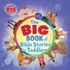 B&amp;H Kids Editorial - The Big Book of Bible Stories for Toddlers