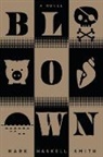 Mark Haskell Smith, Smith Mark Haskell - Blown