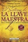 Charles F Haanel, Charles F. Haanel - Sistema de la Llave Maestra, El