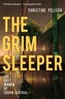 Christine Pelisek - The Grim Sleeper