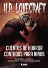 Howard Phillip Lovecraft - Cuentos de Horror Contados Para Niños: H.P Lovecraft