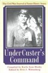 Karla Jean Husby, Karla Jean Husby, Eric J Wittenberg, Eric J. Wittenberg - Under Custer's Command