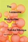 Yukiko Motoya, Asa Yoneda - The Lonesome Bodybuilder