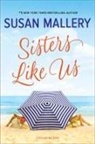 Susan Mallery - Sisters Like Us