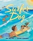 Eric Walters, Eugenie Fernandes - Surfer Dog