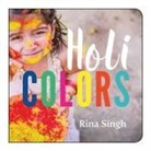 Rina Singh - Holi Colors
