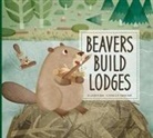 Elizabeth Raum, Romina Marti, Romina Martí - Beavers Build Lodges