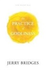 Jerry Bridges - The Practice of Godliness