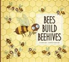 Elizabeth Raum, Romina Marti, Romina Martí - BEES BUILD BEEHIVES