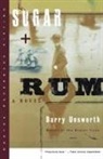 Barry Unsworth - Sugar and Rum