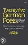 Walter Arnold Kaufmann, Walter Kaufmann, Kaufmann Walter - Twenty-Five German Poets