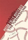 R T Martin, R. T. Martin - The Turnaround