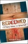 Kenneth E Hagin, Kenneth E. Hagin - Redeemed from Poverty, Sickness, and Spiritual Death