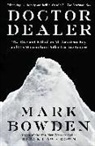 Mark Bowden - Doctor Dealer