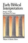 Rowan A. Greer, James L. Kugel - Early Biblical Interpretation