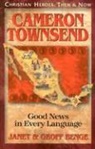 Geoff Benge, Janet Benge, Ywam Publishing - Cameron Townsend: Good News in Every Language
