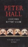 Peter Hall - Exposed by the Mask