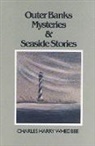 Charles Harry Whedbee - Outer Banks Mysteries and Seaside Stories