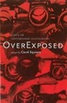 Carol Squiers - Over Exposed