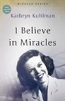 Kathryn Kuhlman - I Believe in Miracles