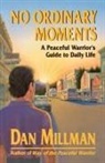 Dan Millman - No Ordinary Moments
