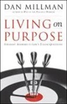 Dan Millman - Living on Purpose