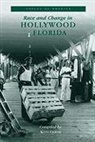 Kitty Oliver - Race and Change in Hollywood, Florida