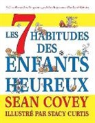 Sean Covey, Covey Sean - Les 7 Habitudes des Enfants Heureux