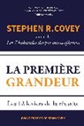 Stephen R. Covey - La Première Grandeur