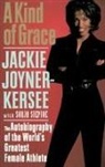 Jackie Joyner-Kersee, Jacqueline Joyner-Kersee, Sonja Steptoe - A Kind of Grace