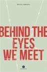 Melissa Verreault, Mélissa Verreault - Behind the Eyes We Meet