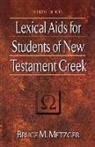 Bruce M Metzger, Bruce M. Metzger - Lexical AIDS for Students of New Testament Greek