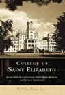 Sister Mary Ellen Gleason, Carol-Marie Kiernan, George Sirgiovanni - College of Saint Elizabeth