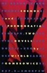 Witold Gombrowicz, Gombrowicz Witold - Cosmos and Pornografia