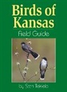Stan Tekiela - Birds of Kansas Field Guide