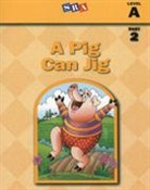 McGraw Hill - Basic Reading Series, A Pig Can Jig, Part 2, Level A