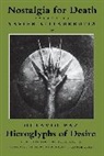 Xavier Villaurrutia - Nostalgia for Death & Hieroglyphs of Desire