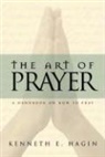 Kenneth E Hagin, Kenneth E. Hagin - The Art of Prayer